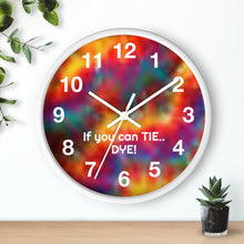 Load image into Gallery viewer, Tie Dye Wall Clock, If You Can Tie.. Dye - Rainbow Pride