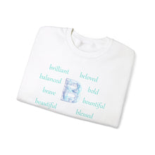 Load image into Gallery viewer, B Alphabet Sweatshirt, Motivational, Alphabet Initial "B", Motivational, Mental Health Unisex Heavy Blend™ Crewneck, Self-affirming Sweatshirt