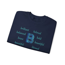 Load image into Gallery viewer, B Alphabet Sweatshirt, Motivational, Alphabet Initial "B", Motivational, Mental Health Unisex Heavy Blend™ Crewneck, Self-affirming Sweatshirt
