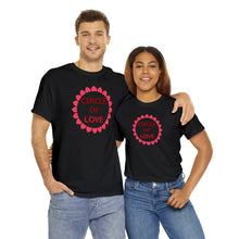 Load image into Gallery viewer, Circle of Love t-shirt, Love t-shirt, Valentine's Day Shirt, Hearts t-shirt, Unisex Heavy Cotton Tee