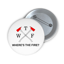 Load image into Gallery viewer, WTF “Where’s The Fire?” Crossed Axes Pin Button – Funny Red-and-White Firefighter-Style Badge