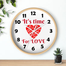 Load image into Gallery viewer, Love Wall Clock, Valentine Wall Clock,  It's Time For Love Wall Clock