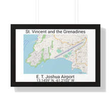 Load image into Gallery viewer, E.T. Joshua Airport St. Vincent and the Grenadines Map Framed Print Poster, City Map Print Poster, Framed Vertical Poster Framed Horizontal Poster
