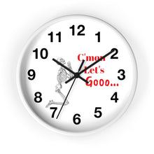 Load image into Gallery viewer, C'mon Let's Go Wall Clock, Skeleton Wall Clock, We're Gonna Be Late Wall Clock