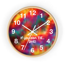 Load image into Gallery viewer, Tie Dye Wall Clock, If You Can Tie.. Dye - Rainbow Pride