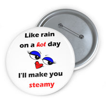 Load image into Gallery viewer, I’ll Make You Steamy Pin – Flirty Eyes & Red Lips Heatwave Badge