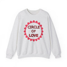Load image into Gallery viewer, Circle of Love Shirt, Valentine Day Shirt, Empowerment Shirt Unisex Heavy Blend™ Crewneck Sweatshirt, Self-affirming Sweatshirt