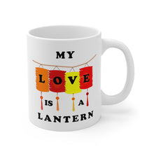Load image into Gallery viewer, My Love is a Lantern Ceramic Mugs, Valentine Gift Coffee Mug (11oz\15oz)
