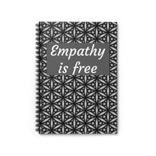 Load image into Gallery viewer, Spiral Lined Notebook Empathy is Free