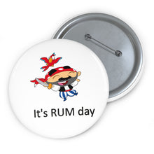 Load image into Gallery viewer, It’s Rum Day Pirate Pin – Cheerful Buccaneer Celebration Badge