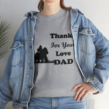 Load image into Gallery viewer, Thanks For Your Love Dad Unisex Heavy Cotton Tee - Gorilla