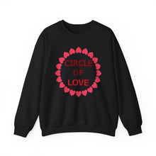 Load image into Gallery viewer, Circle of Love Shirt, Valentine Day Shirt, Empowerment Shirt Unisex Heavy Blend™ Crewneck Sweatshirt, Self-affirming Sweatshirt