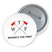 Load image into Gallery viewer, WTF “Where’s The Fire?” Crossed Axes Pin Button – Funny Red-and-White Firefighter-Style Badge