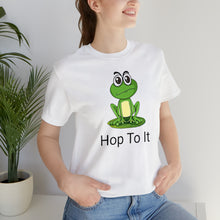 Load image into Gallery viewer, Hop To It Unisex Jersey Short Sleeve Tee