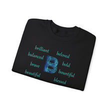 Load image into Gallery viewer, B Alphabet Sweatshirt, Motivational, Alphabet Initial "B", Motivational, Mental Health Unisex Heavy Blend™ Crewneck, Self-affirming Sweatshirt