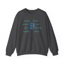 Load image into Gallery viewer, B Alphabet Sweatshirt, Motivational, Alphabet Initial "B", Motivational, Mental Health Unisex Heavy Blend™ Crewneck, Self-affirming Sweatshirt
