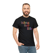Load image into Gallery viewer, King For Life Unisex Heavy Cotton Tee, Empowerment T-shirt, Sassy T-shirt, Dad Gift, Father's Day Gift, Boss Shirt, King Shirt
