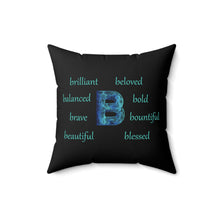 Load image into Gallery viewer, Motivational 'B' Letter Throw Pillow – Black Square Cushion with Inspirational B-Words