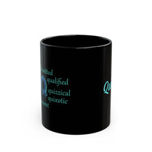 Load image into Gallery viewer, Q Alphabet Personalized 11oz Self-affirming,  Mental Health , Motivation Black Coffee Mug