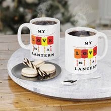 Load image into Gallery viewer, My Love is a Lantern Ceramic Mugs, Valentine Gift Coffee Mug (11oz\15oz)