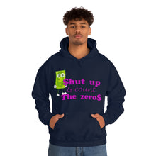 Load image into Gallery viewer, Shut Up and Count the Zeros Hooded Sweatshirt Unisex Heavy Blend™