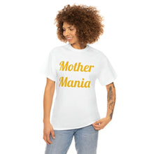 Load image into Gallery viewer, Mother Mania Unisex Heavy Cotton Tee