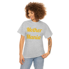 Load image into Gallery viewer, Mother Mania Unisex Heavy Cotton Tee