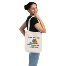 Load image into Gallery viewer, Eco-friendly Organic Canvas Tote Bag - Fool Ah Talk