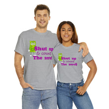 Load image into Gallery viewer, Shut Up and Count the Zeros Unisex Heavy Cotton Tee