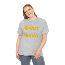 Load image into Gallery viewer, Mother Mania Unisex Heavy Cotton Tee