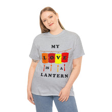 Load image into Gallery viewer, My Love Is A Lantern T-shirt