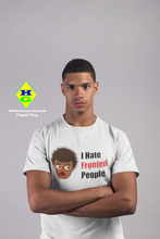 Load image into Gallery viewer, I Hate Fronted People Unisex t-shirt