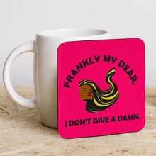Load image into Gallery viewer, 6 pack pink square coaster showing an image of a black woman's face with flowing hair and the caption 'frankly my dear I don't give a damn'