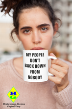 Load image into Gallery viewer, My People Don't Back Down - White glossy mug (L)