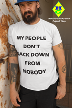 Load image into Gallery viewer, My People Don't Back Down - Short-Sleeve Unisex T-Shirt (B)