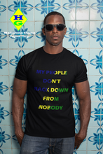 Load image into Gallery viewer, My People Don't Back Down - Short-Sleeve Unisex T-Shirt (MC)