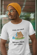 Load image into Gallery viewer, White 'Fool Ah Talk' t-shirt with black lettering