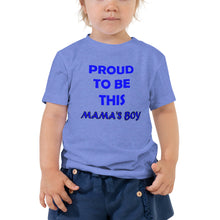 Load image into Gallery viewer, Toddler Short Sleeve Tee - Mama's Boy