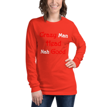 Load image into Gallery viewer, Crazy Man Head nah Good...Unisex Long Sleeve Tee (D)