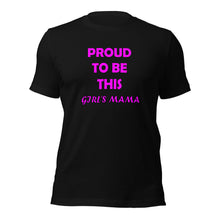 Load image into Gallery viewer, black short sleeve t-shirt with the caption 'Proud to be this girl's mama' in pink lettering
