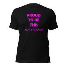 Load image into Gallery viewer, black short sleeve t-shirt with the caption 'proud to be this boy's mama' in pink lettering