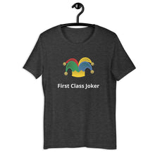 Load image into Gallery viewer, First Class Joker - Unisex t-shirt