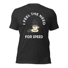 Load image into Gallery viewer, Feel the Need For Speed Unisex t-shirt (D)