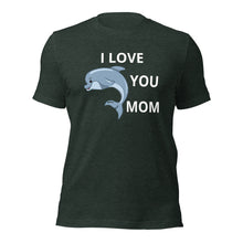 Load image into Gallery viewer, I Love You Mom Unisex t-shirt