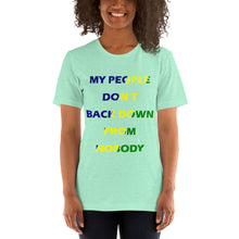 Load image into Gallery viewer, mint short sleeve unisex t-shirt stating 'my people don't back down from nobody' in blue, yellow and green letters