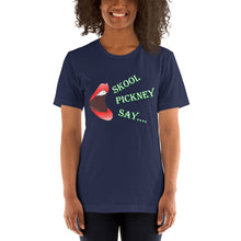 Load image into Gallery viewer, Skool Pickney Say...Unisex t-shirt (B)