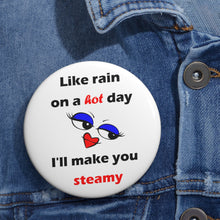 Load image into Gallery viewer, I’ll Make You Steamy Pin – Flirty Eyes &amp; Red Lips Heatwave Badge
