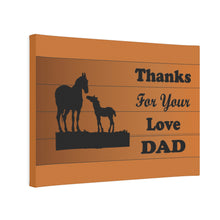 Load image into Gallery viewer, Horse Canvas Photo Tile - Thanks For Your Love Dad
