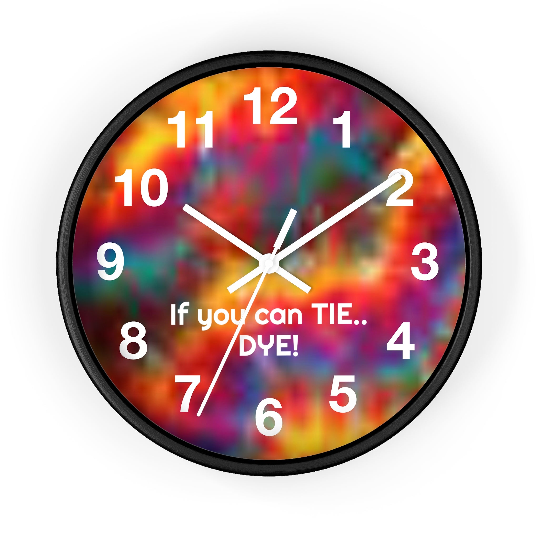 Tie Dye Wall Clock, If You Can Tie.. Dye