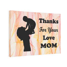 Load image into Gallery viewer, Mother Canvas Photo Tile - Thanks For Your Love Mom
